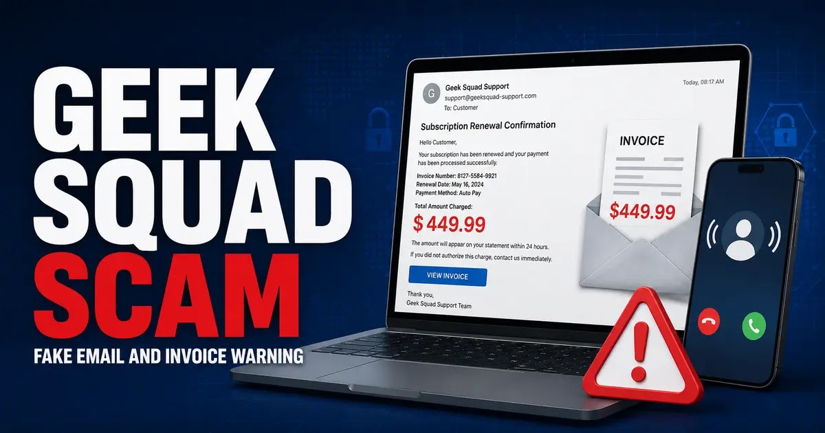 Geek Squad Scam Email and Fake Invoice Warning Geek Squad scam email showing a fake renewal invoice and $449.99 charge